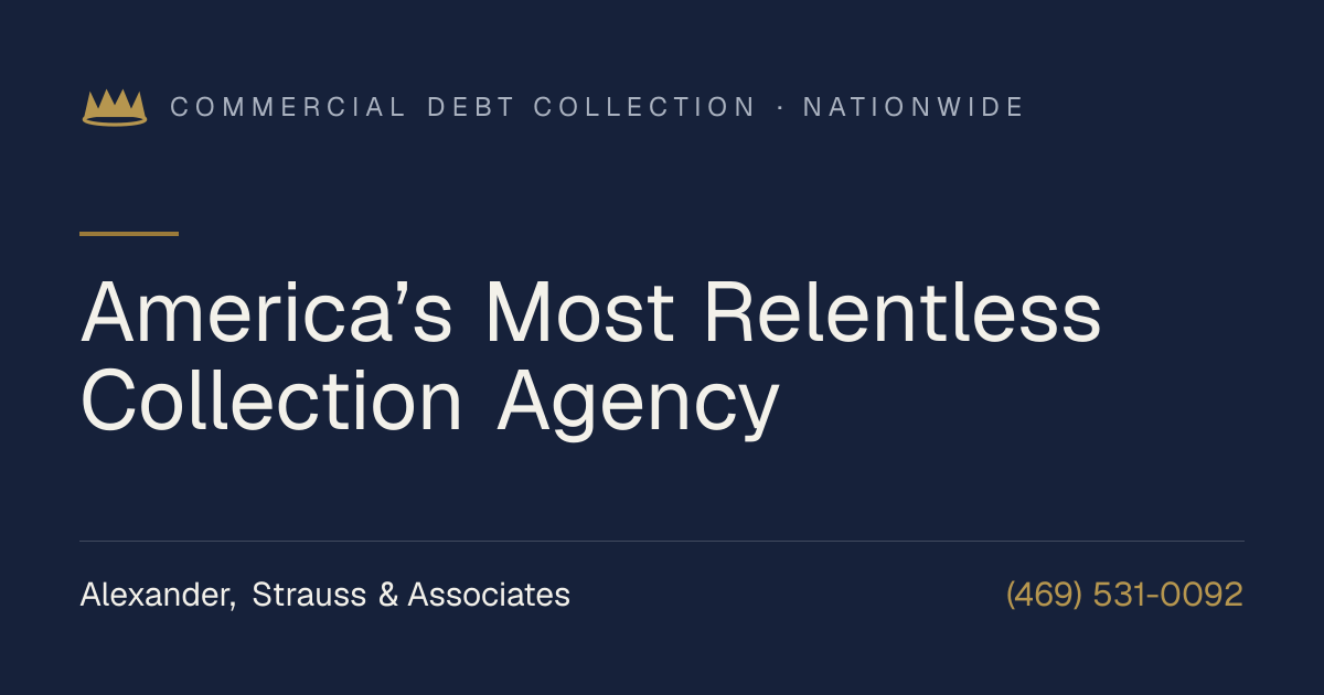 Commercial Debt Collection Agency | Alexander, Strauss & Associates